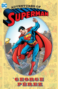 Adventures of Superman by George Perez (New Edition)