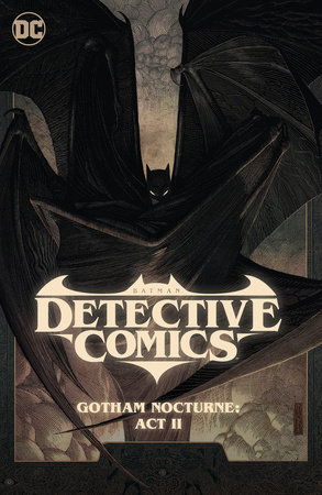 Batman: Detective Comics Vol. 3: Gotham Nocturne: Act II by Dan Watters and Ram V.
