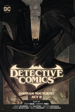 Batman: Detective Comics Vol. 3: Gotham Nocturne: Act II by Dan Watters and Ram V.