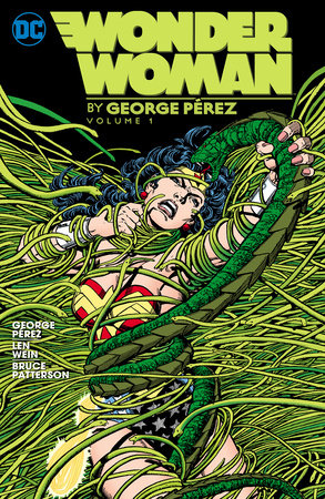 Wonder Woman by George Perez Vol. 1 (New Edition) by George Perez, Greg Potter and Len Wein