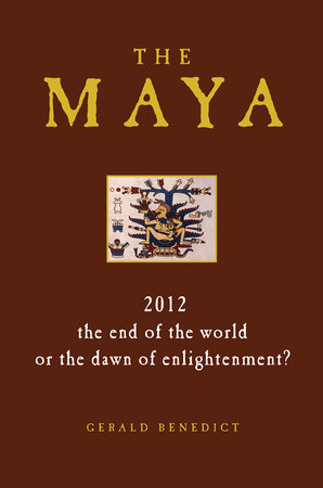 The Maya by Gerald Benedict