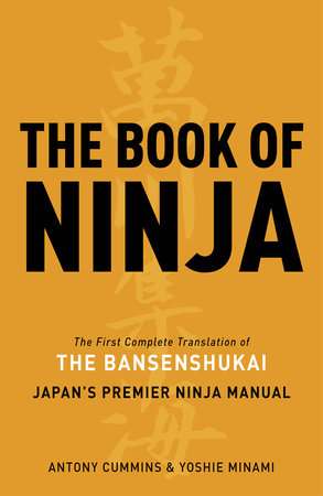 The Book of Ninja by Antony Cummins