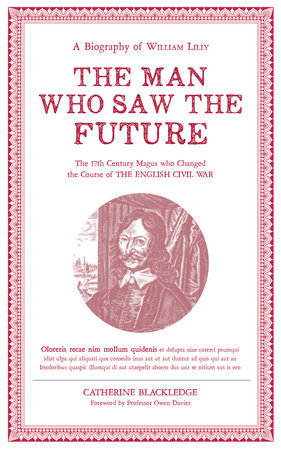 The Man Who Saw the Future by Catherine Blackledge