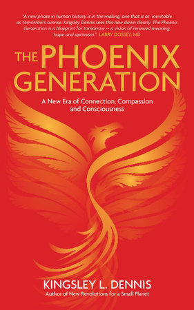The Phoenix Generation by Kingsley L. Dennis