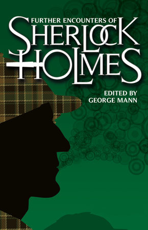 Further Encounters of Sherlock Holmes by 