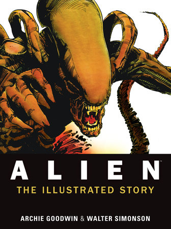 Alien: The Illustrated Story (Facsimile Cover Regular Edition) by Archie Goodwin