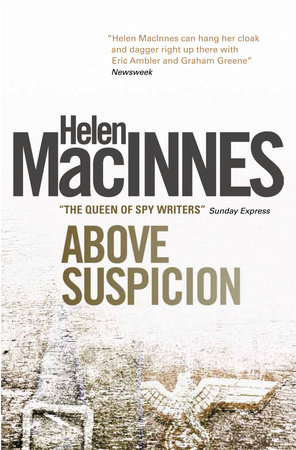Above Suspicion by Helen Macinnes