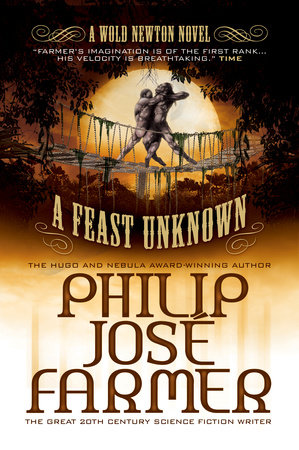A Feast Unknown by Philip José Farmer