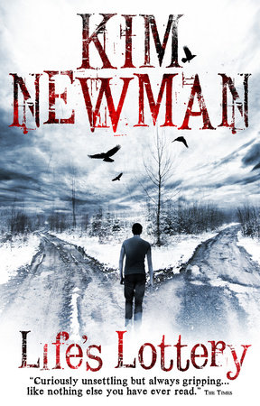 Life's Lottery by Kim Newman