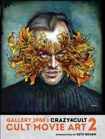 Crazy 4 Cult: Cult Movie Art 2 by Gallery 1988