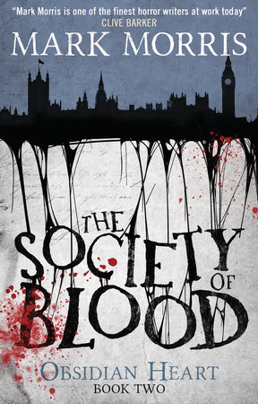 The Society of Blood by Mark Morris