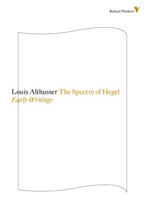 The Spectre Of Hegel by Louis Althusser