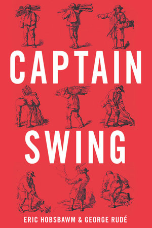 Captain Swing by Eric Hobsbawm and George Rude