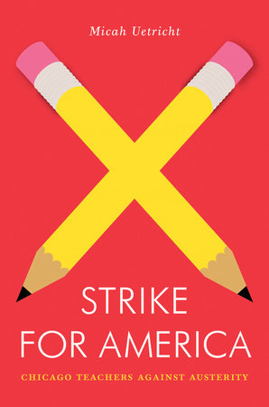 Strike for America by Micah Uetricht