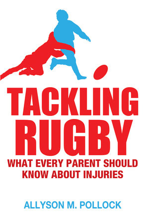Tackling Rugby by Allyson Pollock