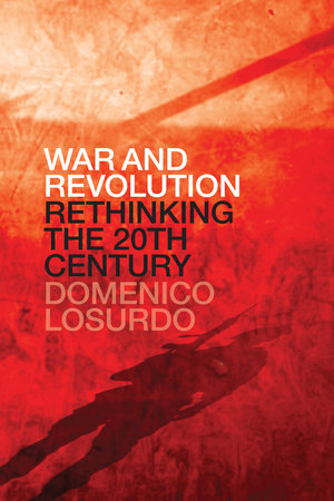 War and Revolution by Domenico Losurdo