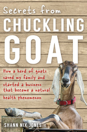 Secrets from Chuckling Goat by Shann Nix Jones