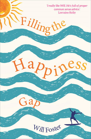 Filling the Happiness Gap by Will Foster