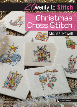 Twenty to Make: Christmas Cross Stitch by Michael Powell