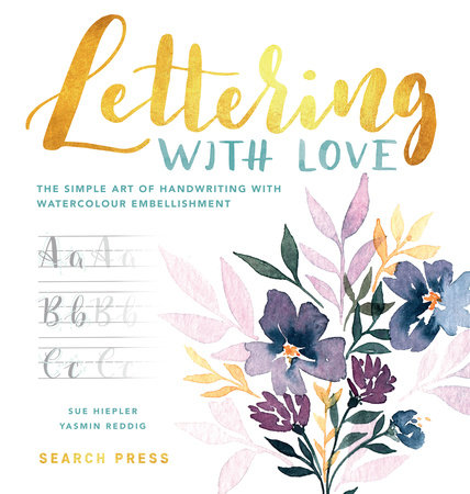 Lettering with Love by Sue Hiepler and Yasmin Reddig