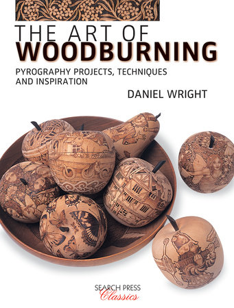 The Art of Woodburning by Daniel Wright