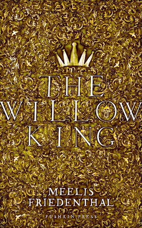 The Willow King by Meelis Friedenthal