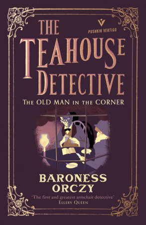 The Case of Miss Elliott: The Teahouse Detective by Baroness Orczy