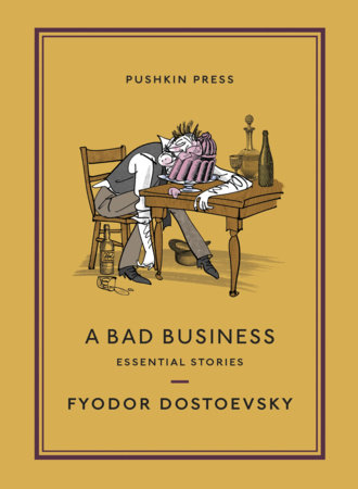 A Bad Business by Fyodor Dostoyevsky