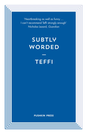 Subtly Worded and Other Stories by Teffi