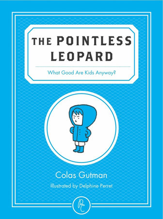 The Pointless Leopard by Colas Gutman