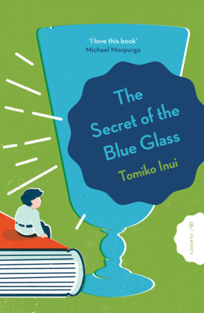 The Secret of the Blue Glass by Tomiko Inui