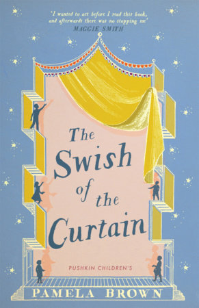 The Swish of the Curtain by Pamela Brown