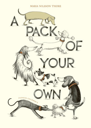 A Pack of Your Own by Maria Nilsson Thore: 9781782693581 ...