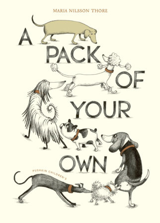 A Pack of Your Own by Maria Nilsson Thore