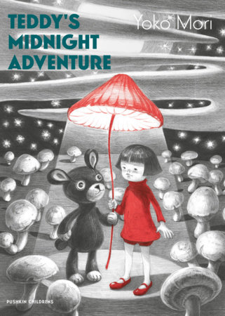 Teddy’s Midnight Adventure by Yoko Mori