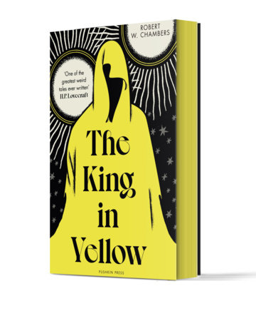 The King in Yellow, Deluxe Edition by Robert W. Chambers