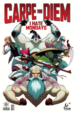 A1 Presents: Carpe Diem Book One: I Hate Mondays by WH Rauf