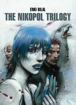 The Nikopol Trilogy by Enki Bilal