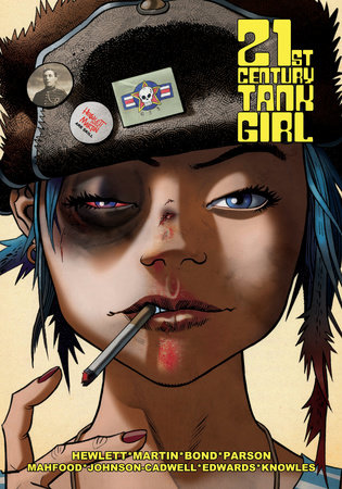 Tank Girl: 21st Century Tank Girl by Alan Martin, Jamie Hewlett and Warwick Johnson-Cadwell