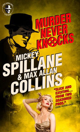 Mike Hammer: Murder Never Knocks by Mickey Spillane and Max Allan Collins