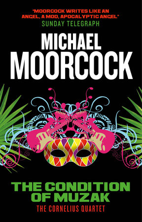 The Condition of Muzak by Michael Moorcock