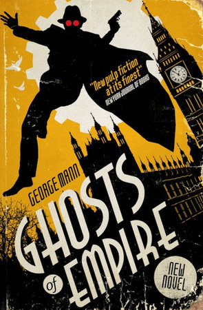 Ghosts of Empire by George Mann