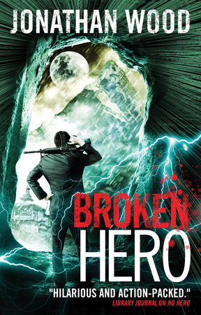 Broken Hero by Jonathan Wood