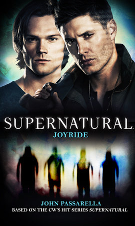 Supernatural - Joyride by John Passarella
