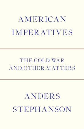 American Imperatives by Anders Stephanson