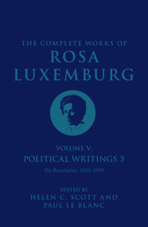The Complete Works Volume of Rosa Luxemburg: Volume V