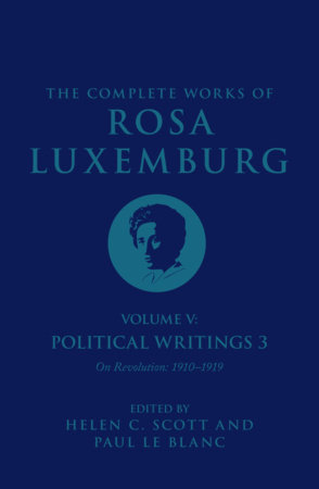 The Complete Works Volume of Rosa Luxemburg: Volume V