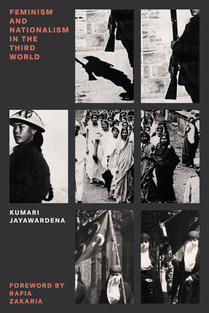 Feminism and Nationalism in the Third World by Kumari Jayawardena