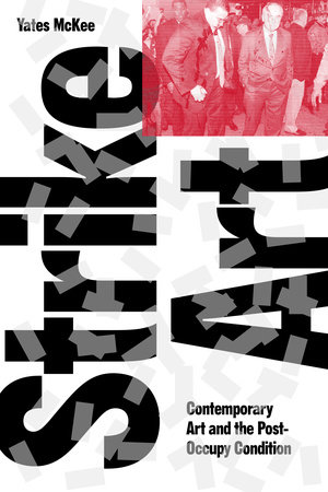 Strike Art by Yates McKee