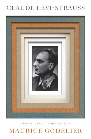 Claude Lévi-Strauss by Maurice Godelier